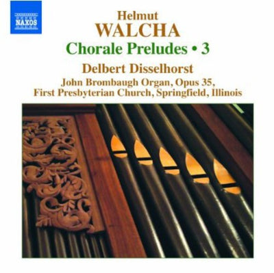 Walcha: Chorale Preludes, Vol. 3