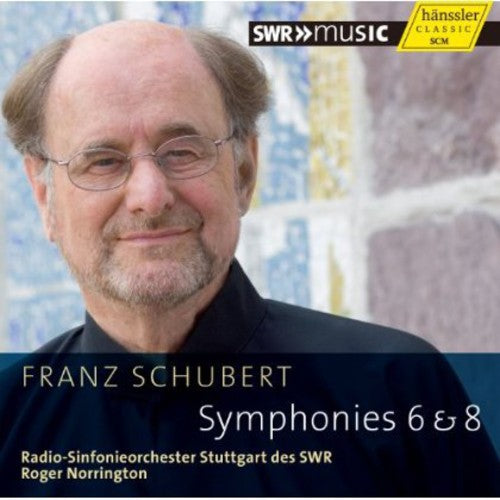 Schubert: Symphonies Nos. 6 & 8