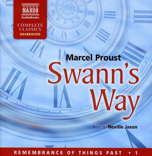 Remembrance of Things Past, Vol. 1: Swann's Way (Unabridged)