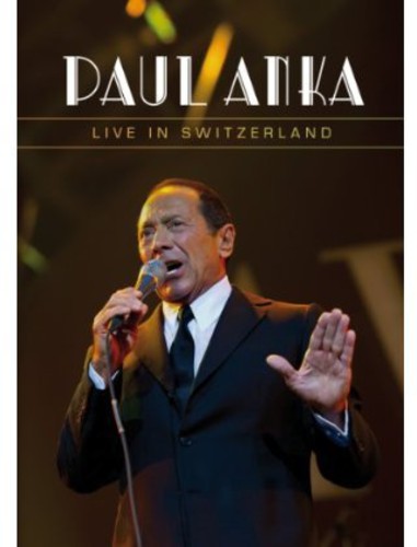 Paul Anka - Live In Switzerland