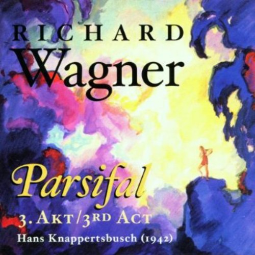 Wagner: Parsifal Act Iii / Knappertsbusch, Weber, Et Al