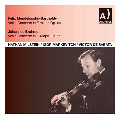 Nathan Milstein with Markevitch and Sabata in Concert – ArkivMusic