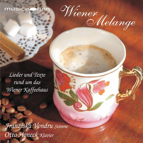 Wiener Melange - Lieder und Texte und rum das Wiener Kaffeeh