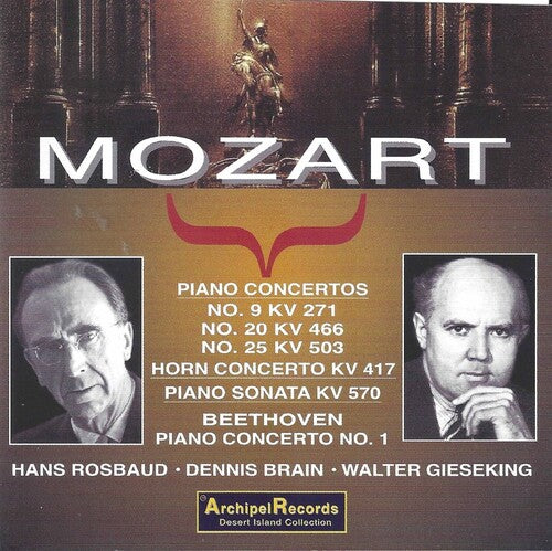 Mozart: Piano Concertos No. 9, No. 20, No. 25; Horn Concerto; Piano Sonata