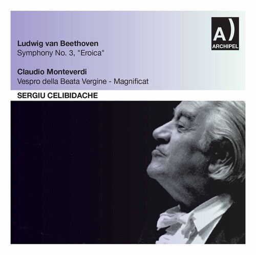 Sergiu Celibidache conducts Beethoven and Monteverdi