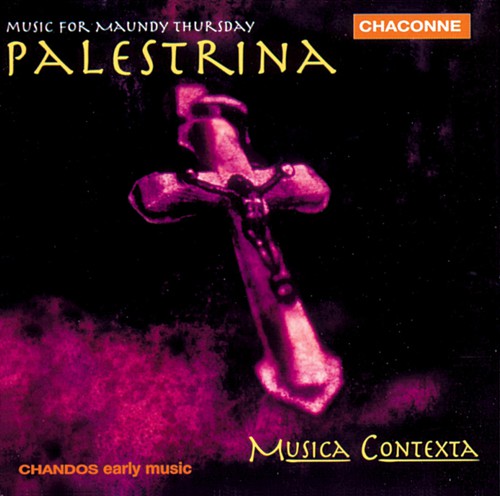 PALESTRINA: Music for Maundy Thursday