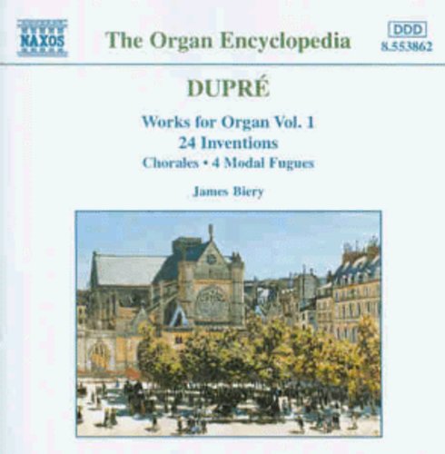 DUPRE: Works for Organ, Vol.  1