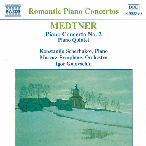 Medtner: Piano Concerto No 2, Etc / Scherbakov, Golovschin