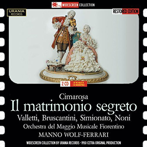 Cimarosa: Il Matrimonio Segreto / Wolf-ferrari, Noni, Simionato, Valletti