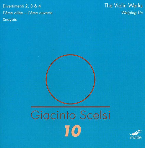 Giacinto Scelsi: The Violin Works