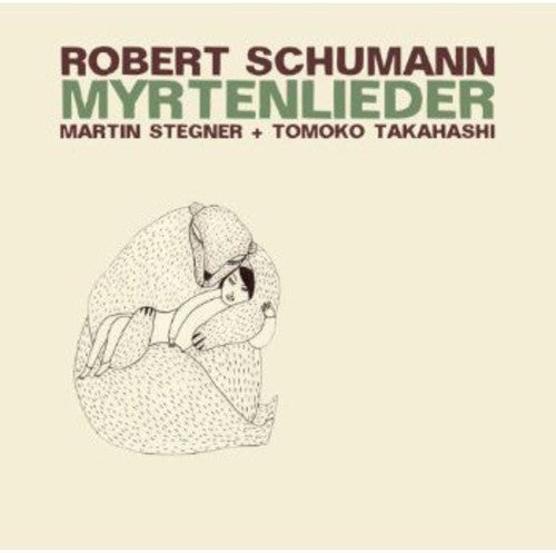 Schumann: Myrtenlieder