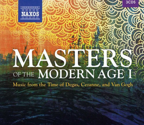 Art and Music: Masters of the Modern Age, Vol. 1 (3-CD Box S