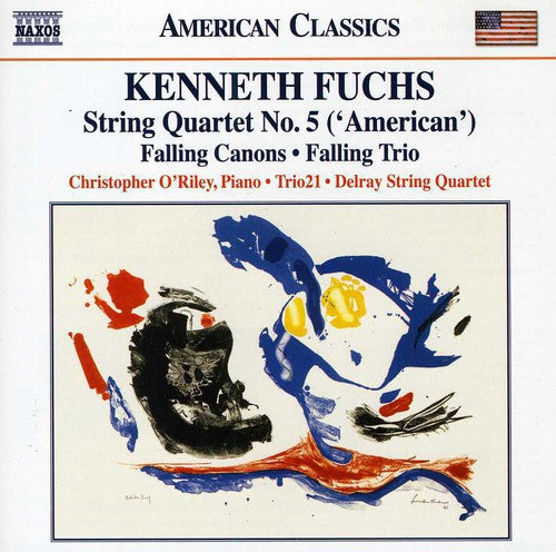 Fuchs: String Quartet No 5, Falling Canons, Falling Trio / Christopher O'riley