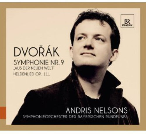 Dvorak: Symphony No 9, Heldenlied / Nelsons