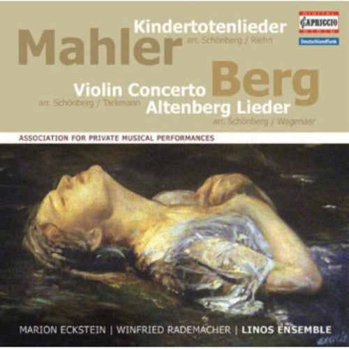 Mahler: Kindertotenlieder; Berg: Violin Concerto, Altenberg Lieder