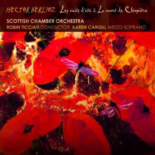 Berlioz: Les Nuits D Ete  / Cargill, Ticciati, Scottish Chamber Orchestra