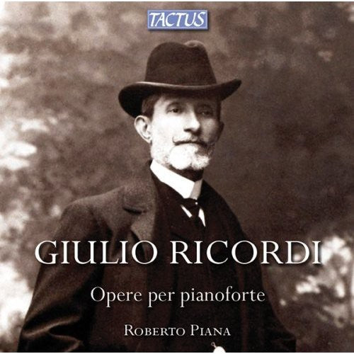 Giulio Ricordi: Piano Works