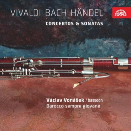 Vivaldi - Bach - Händel: Concertos & Sonatas