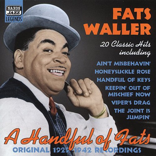 WALLER, Fats: A Handful of Fats - Classic Hits (1929-1942)