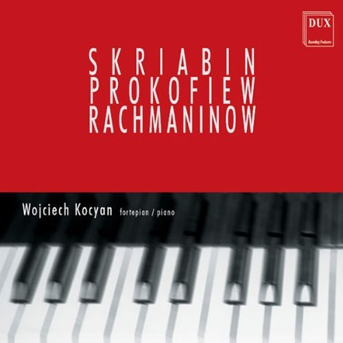 Skriabin - Prokofiev - Rachmaninov
