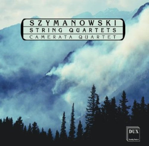 SZYMANOWSKI: STRING QUARTETS