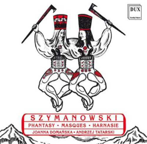 Szymanowski: Phantasy, Masques & Harnasie