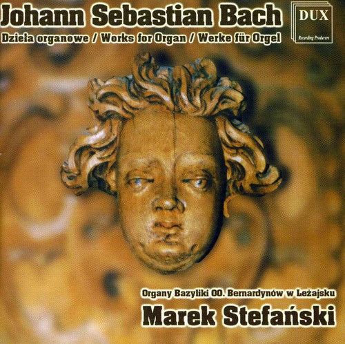 Johann Sebastian Bach: Works for organ
