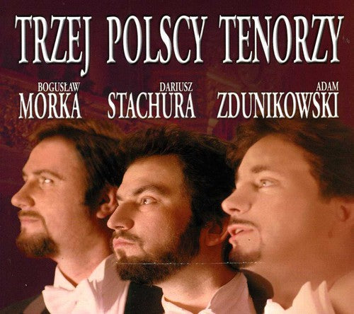 THREE POLISH TENORS