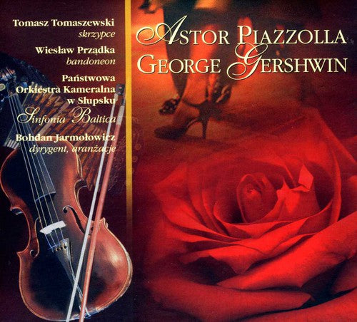 PIAZZOLA AND GERSHWIN