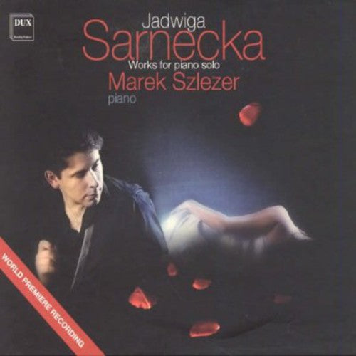 Sarnecka: Works for Piano Solo