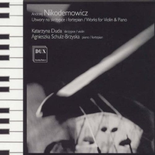 Nikodemowicz: Works for Violin & Piano