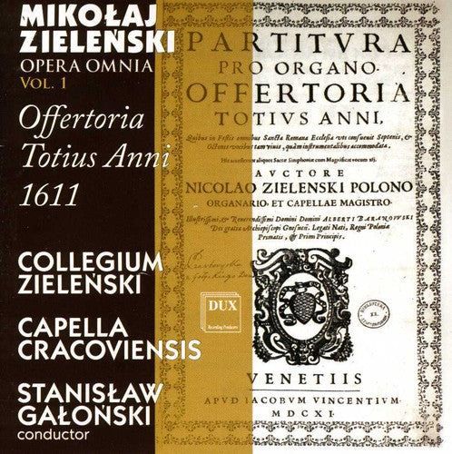 Zielenski: Opera Omnia, Vol. 1 - Offertoria Totius Anni
