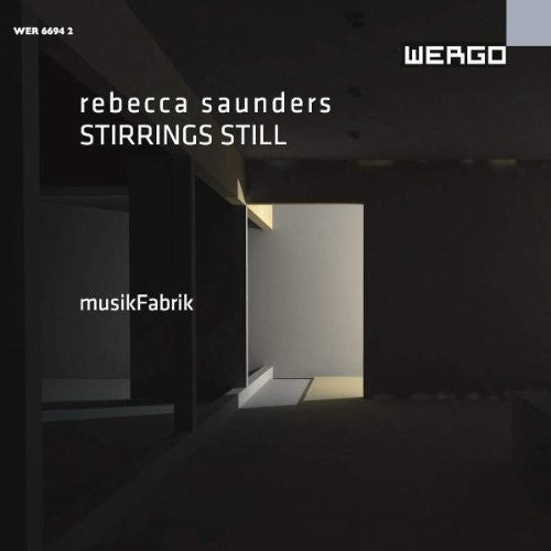 Saunders, R.: Stirrings Still / Vermilion / Duo / Blue and G