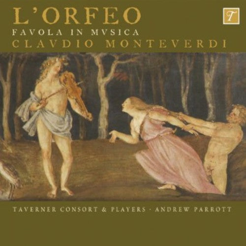 Monteverdi: L'Orfeo / Parrott, Taverner Consort