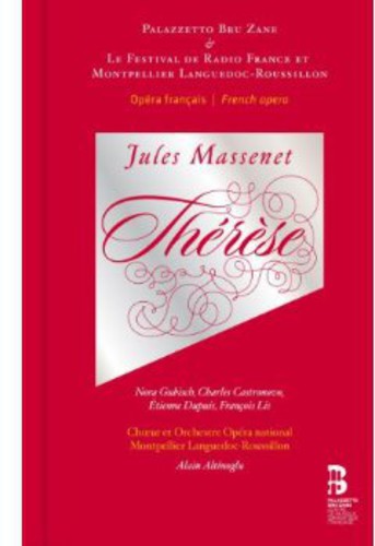 Massenet: Therese / Altinoglu, Gubisch, Castronovo, Dupuis, Lis (CD & Book)