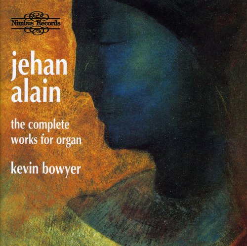 Alain, J.: Organ Music (Complete)