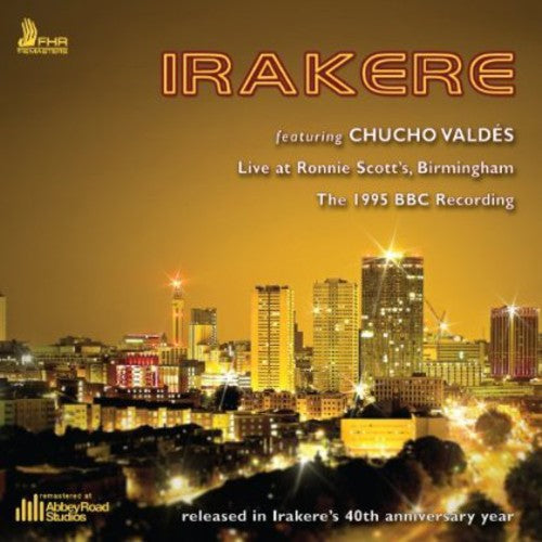 Irakere - Live at Ronnie Scott's Birmingham