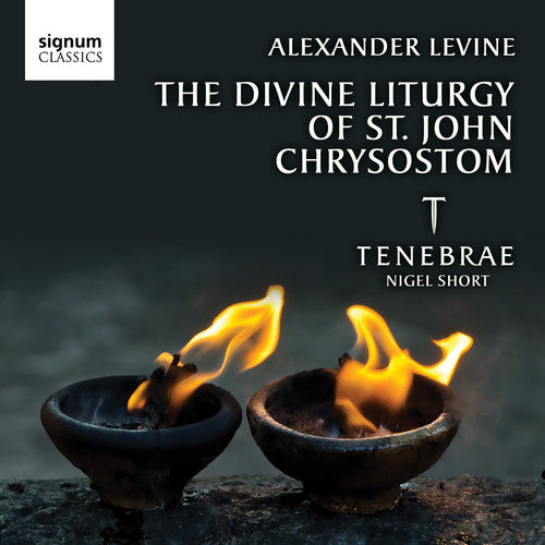 Levine: The Divine Liturgy of St John Chrysostom