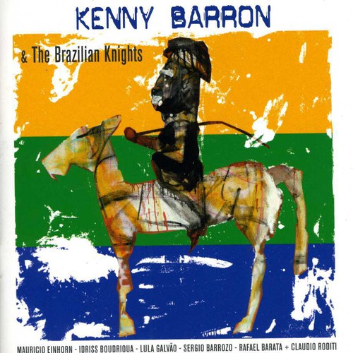 KENNY BARRON & THE BRAZILIAN KNIGHTS