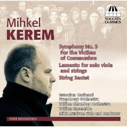 Kerem: Symphony No. 3, 'For The Victims Of Communism' - Lame