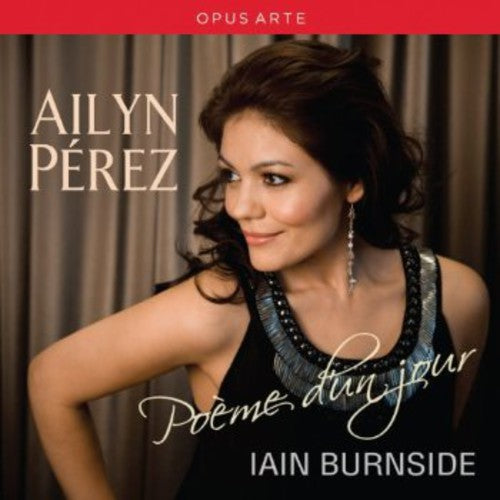 Ailyn Perez: Poeme d'un jour