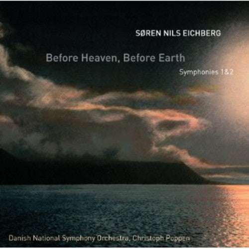 Eichberg: Before Heaven, Before Earth