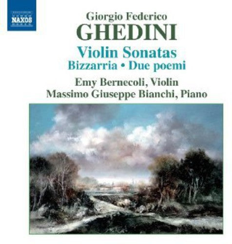 Ghedini: Violin Sonatas - Bizzarria - Due poemi