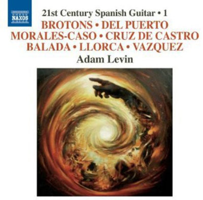 21st Century Spanish Guitar Music Vol 1 / Adam Levin