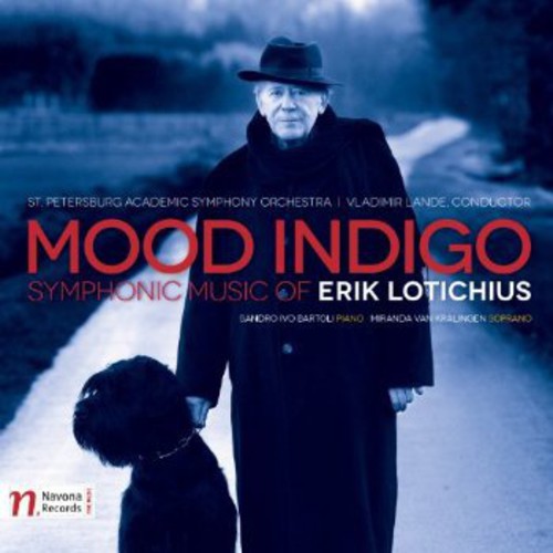 Mood Indigo: Symphonic Music of Erik Lotichius