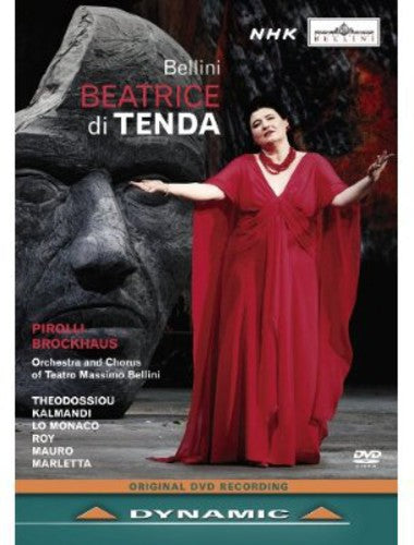Bellini: Beatrice Di Tenda / Pirolli, Theodossiou,  Kalmandi,   Lo Monaco