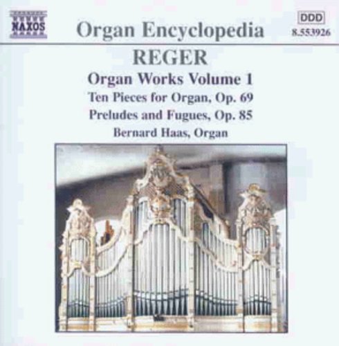 Reger, M.: Organ Works, Vol.  1