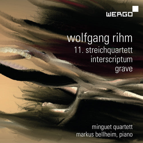 Rihm: 11 Streichquartett; Interscriptum; Grave /  Minguet Quartett