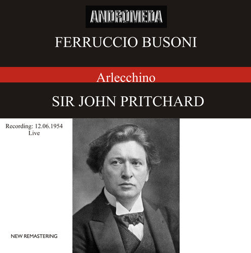 Busoni: Arlecchino oder Die Fenster, Op. 50, BV 270 (Live 19