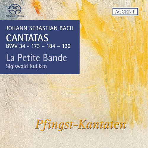 Bach: Cantatas: BWV 34 129 173 & 184 / Kuijken, La Petite Bande